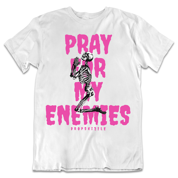 Dunk Active Fuchsia DropSkizzle Unisex T-Shirt Pray For My Enemies Graphic Tee