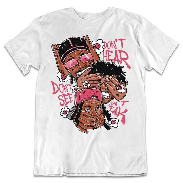 Dunk Archeo Pink DropSkizzle Unisex T-Shirt Don’t See Don’t Hear Don’t Speak Graphic Tee