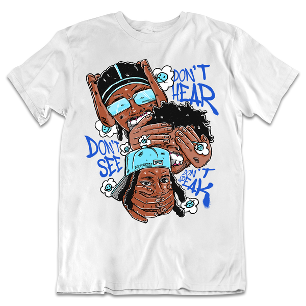 Dunk Argon Blue DropSkizzle Unisex T-Shirt Don’t See Don’t Hear Don’t Speak Graphic Tee