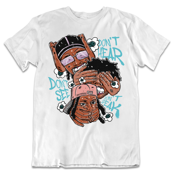 Dunk Bleached Aqua DropSkizzle Unisex T-Shirt Don’t See Don’t Hear Don’t Speak Graphic Tee