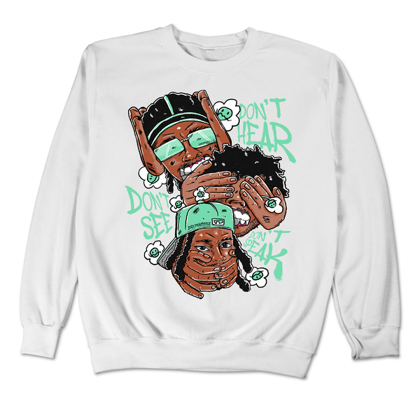 Dunk Green Glow DropSkizzle Unisex Sweatshirt Don’t See Don’t Hear Don’t Speak Graphic