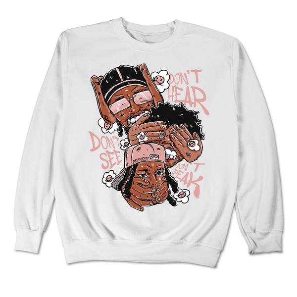 Dunk Rose Whisper DropSkizzle Unisex Sweatshirt Don’t See Don’t Hear Don’t Speak Graphic