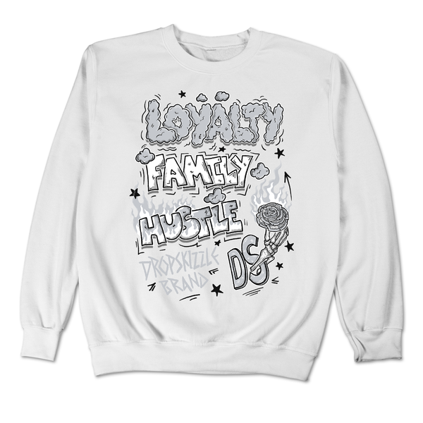 Dunk Grey Fog DropSkizzle Unisex Sweatshirt Loyalty Family Hustle Graphic