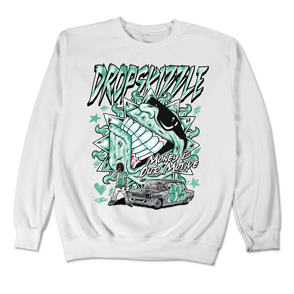 Dunk Clear Jade DropSkizzle Unisex Sweatshirt Money Is Our Motive Graphic