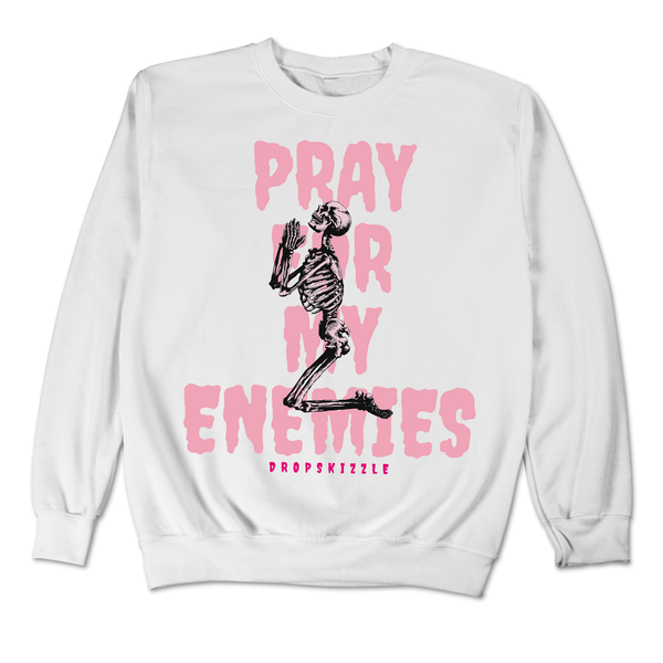 Dunk Triple Pink DropSkizzle Unisex Sweatshirt Pray For My Enemies 2 Graphic