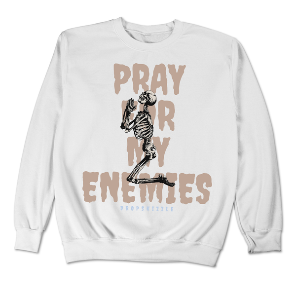 Dunk Sanddrift Light Armory Blue DropSkizzle Unisex Sweatshirt Pray For My Enemies 2 Graphic