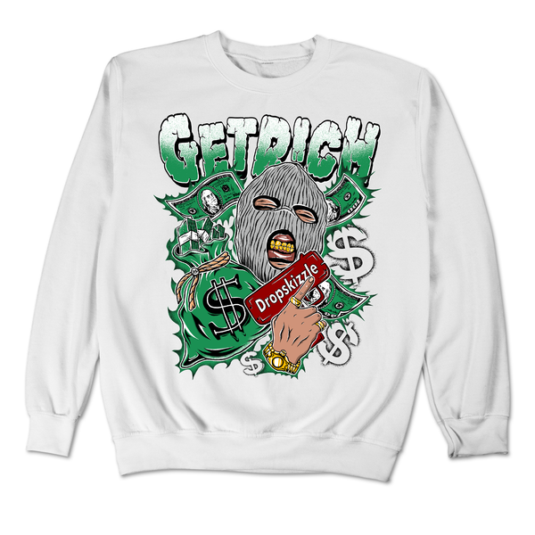 Lucky Green 3s DropSkizzle Unisex Sweatshirt Get Rich Graphic