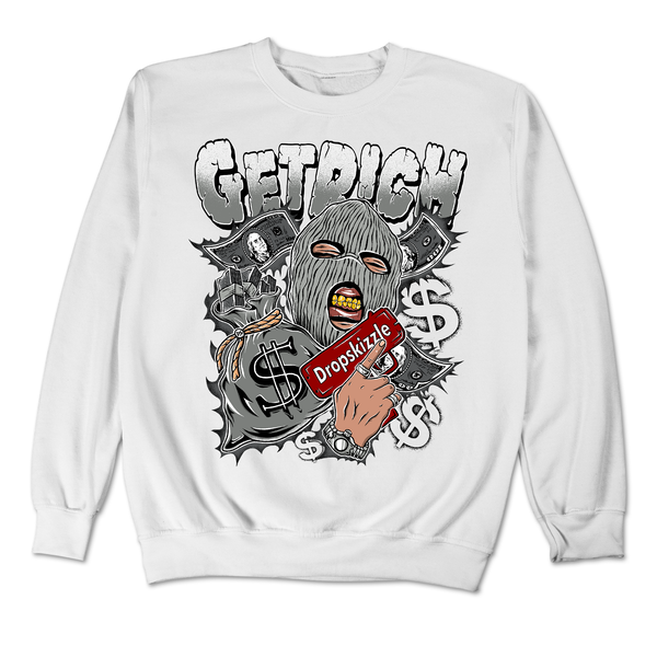 Wet Cement 4s DropSkizzle Unisex Sweatshirt Get Rich Graphic