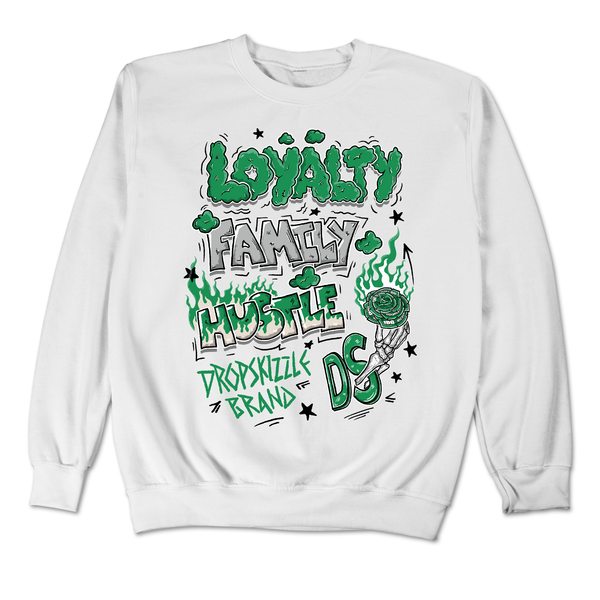 Lucky Green 3s DropSkizzle Unisex Sweatshirt Loyalty Family Hustle Graphic