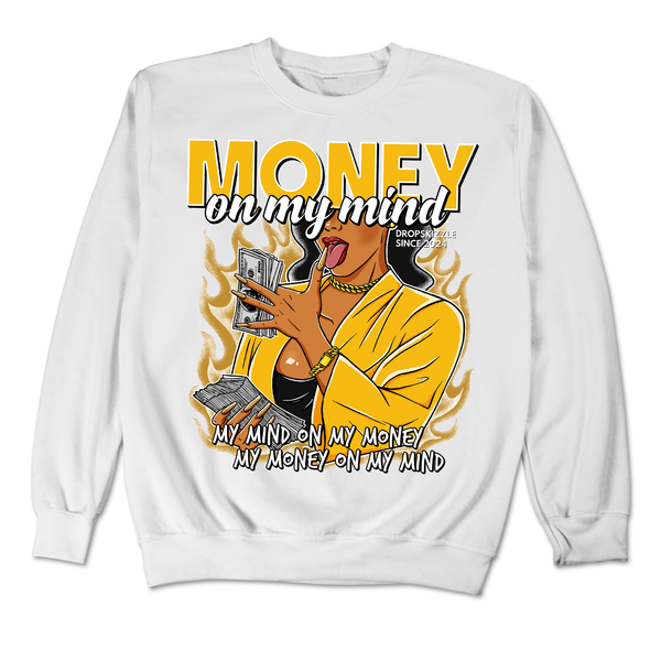 Yellow Ochre 6s DropSkizzle Unisex Sweatshirt Money On My Mind Graphic